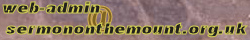web hyphen admin at sermon on the mount.org.uk